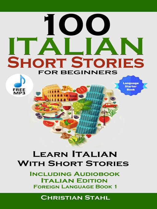 Title details for 100 Italian Short Stories For Beginners by Christian Stahl - Available